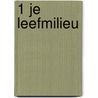 1 je leefmilieu by Unknown