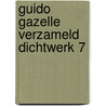 Guido gazelle verzameld dichtwerk 7 door Boets