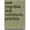 New cognitive and communic. practice door Toon Hermans