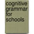 Cognitive grammar for schools