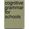 Cognitive grammar for schools door Toon Hermans