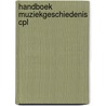 Handboek muziekgeschiedenis cpl door Boereboom