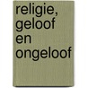 Religie, geloof en ongeloof door A. Vergote