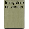 Le mystere du Verdon by R. de Boeck