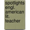 Spotlights engl. american lit. teacher by Lancker