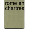 Rome en chartres by Meer