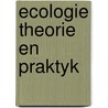 Ecologie theorie en praktyk by Nys