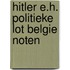 Hitler e.h. politieke lot belgie noten