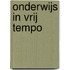 Onderwijs in vrij tempo