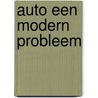 Auto een modern probleem door Laer