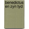 Benedictus en zyn tyd by Nigg