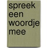Spreek een woordje mee by Desodt