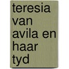 Teresia van avila en haar tyd door Nigg