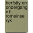 Herfstty en ondergang v.h. romeinse ryk