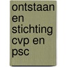 Ontstaan en stichting cvp en psc door Wyngaert
