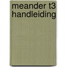 Meander T3 Handleiding by Unknown