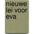 Nieuwe lei voor eva