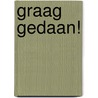 Graag gedaan! door Onbekend