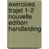 Exercices Trajet 1-2 Nouvelle Edition Handleiding