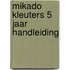 Mikado Kleuters 5 jaar Handleiding