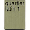 Quartier Latin 1 by Unknown