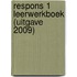 Respons 1 Leerwerkboek (uitgave 2009)
