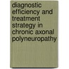 Diagnostic efficiency and treatment strategy in chronic axonal polyneuropathy door A.F.J.E. Vrancken