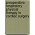 Preoperative respiratory physical therapy in cardiac surgery