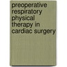 Preoperative respiratory physical therapy in cardiac surgery door H.J. Hulzebos