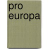 Pro Europa door G. Konrad