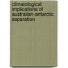 Climatological implications of Australian-Antarctic separation by J. Warnaar