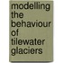 Modelling the behaviour of tilewater glaciers