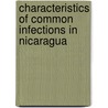 Characteristics of common infections in Nicaragua by A.J. Matute Moreno