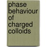 Phase behaviour of charged colloids by B. Zoetekouw