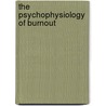 The psychophysiology of burnout door P.M.C. Mommersteeg
