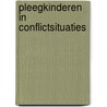 Pleegkinderen in conflictsituaties door C.M. Okma-Rayzner