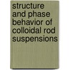Structure and phase behavior of colloidal rod suspensions by S.V. Savenko