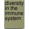 Diversity in the immune system door J.A.M. Borghans