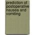 Prediction of postoperative nausea and vomiting