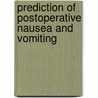 Prediction of postoperative nausea and vomiting door J.E. van den Bosch