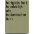 Fortgids Fort Hoofddijk als botanische tuin