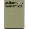 Action-only semantics door R. Nouwen