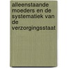 Alleenstaande moeders en de systematiek van de verzorgingsstaat door J. Plantenga