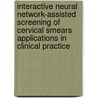 Interactive neural network-assisted screening of cervical smears applications in clinical practice door H. Doornewaard