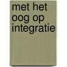 Met het oog op integratie door C. Beeftink