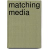 Matching media by L.A.M.L. van de Wijngaart