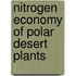 Nitrogen economy of polar desert plants