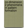 Co-dimension 2 phenomena in pattern formation by V. Rottschafer