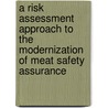 A risk assessment approach to the modernization of meat safety assurance door Onbekend