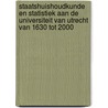 Staatshuishoudkunde en statistiek aan de Universiteit van Utrecht van 1630 tot 2000 door C.K.F. Nieuwenburg
